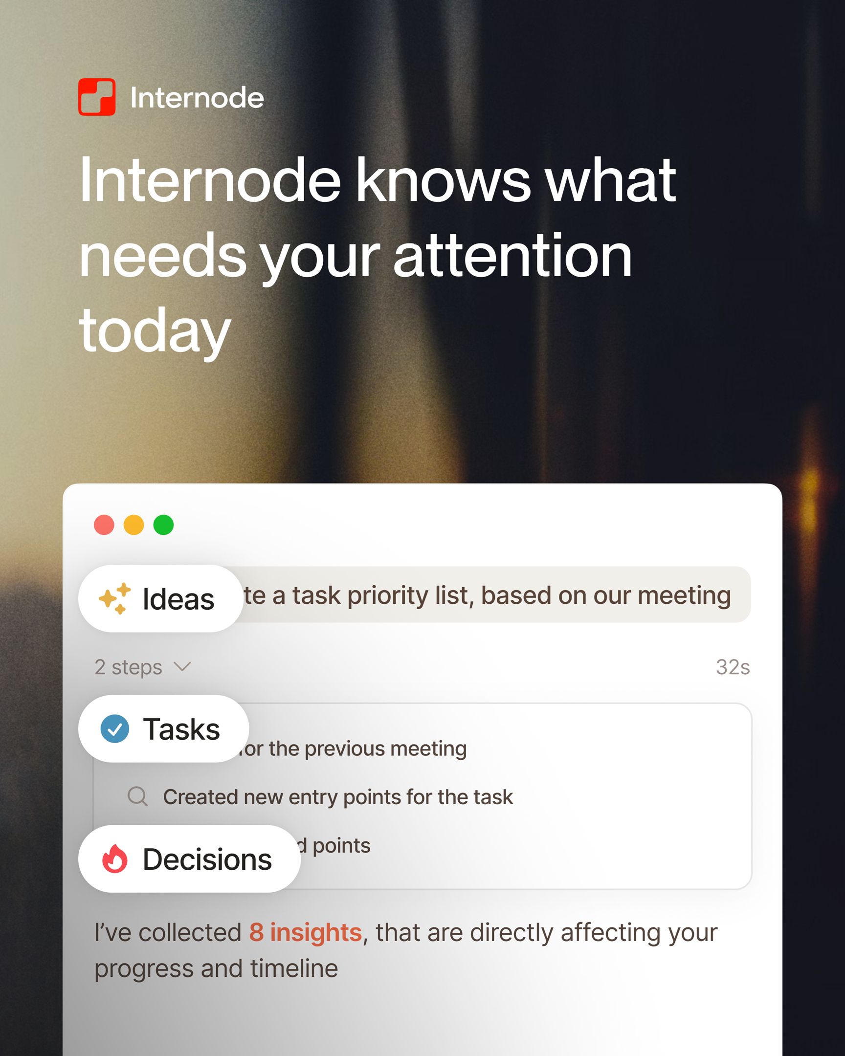 Internode AI dashboard surfacing today's priority ideas, tasks and decisions in a single eight-insight summary card.
