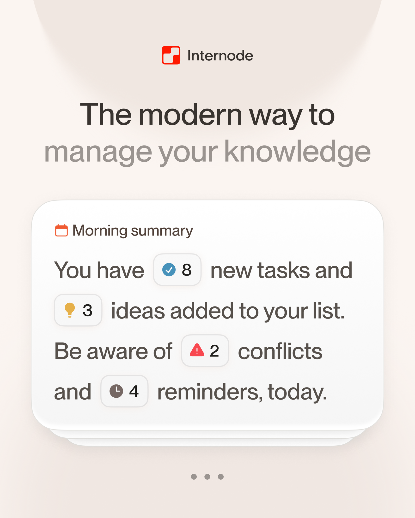 Modern knowledge management morning summary from Internode with live counts of tasks, ideas, conflicts and reminders.